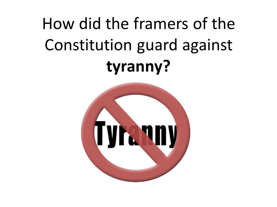 How did the constitution guard agienst